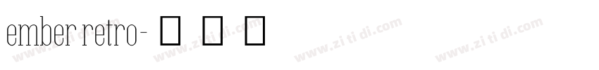 ember retro字体转换